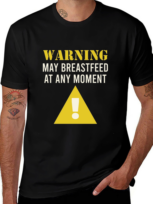 Warning May Breastfeed T-Shirt