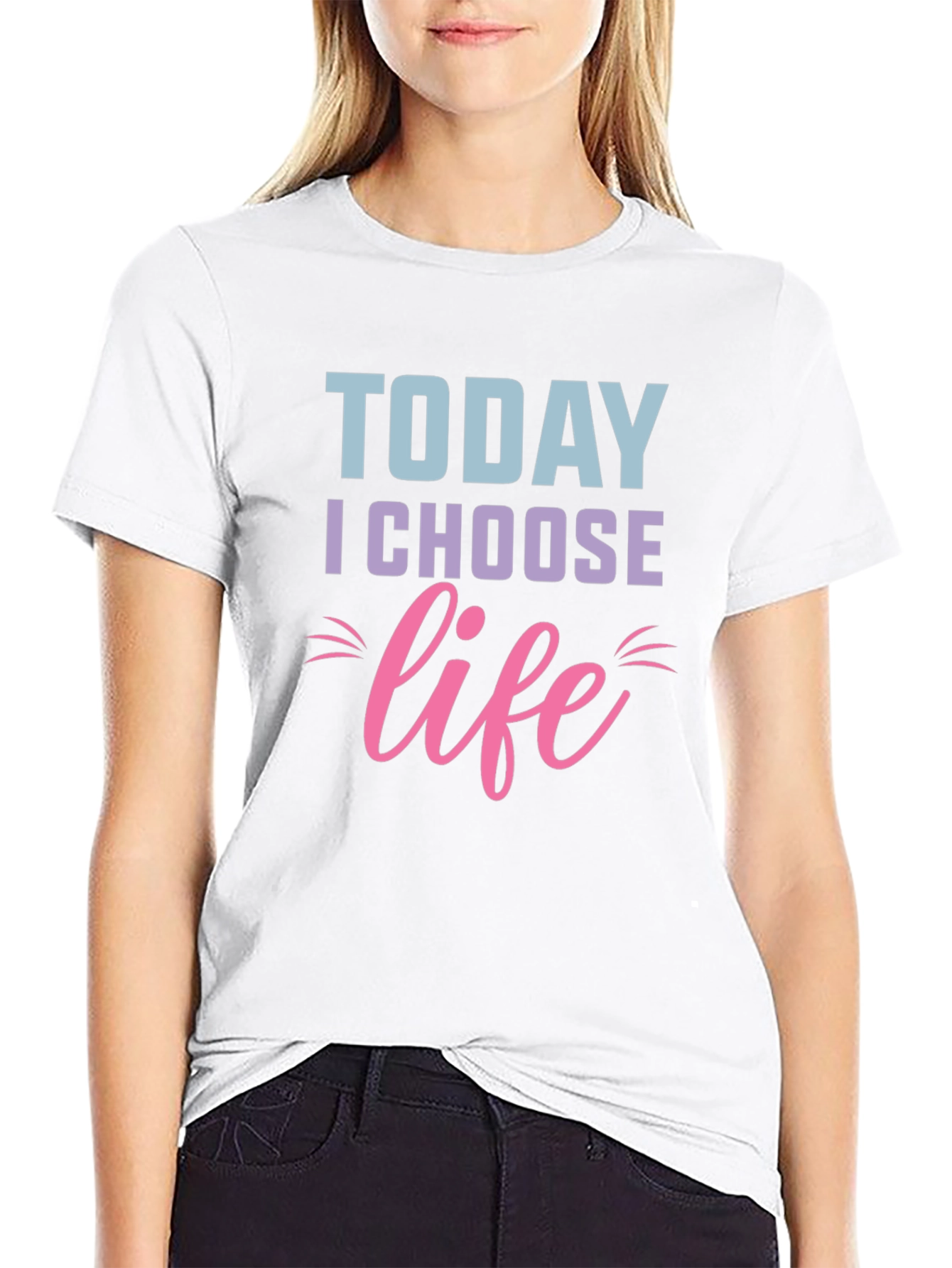 Today I Choose Life T-Shirt - Motivational Graphic Tee