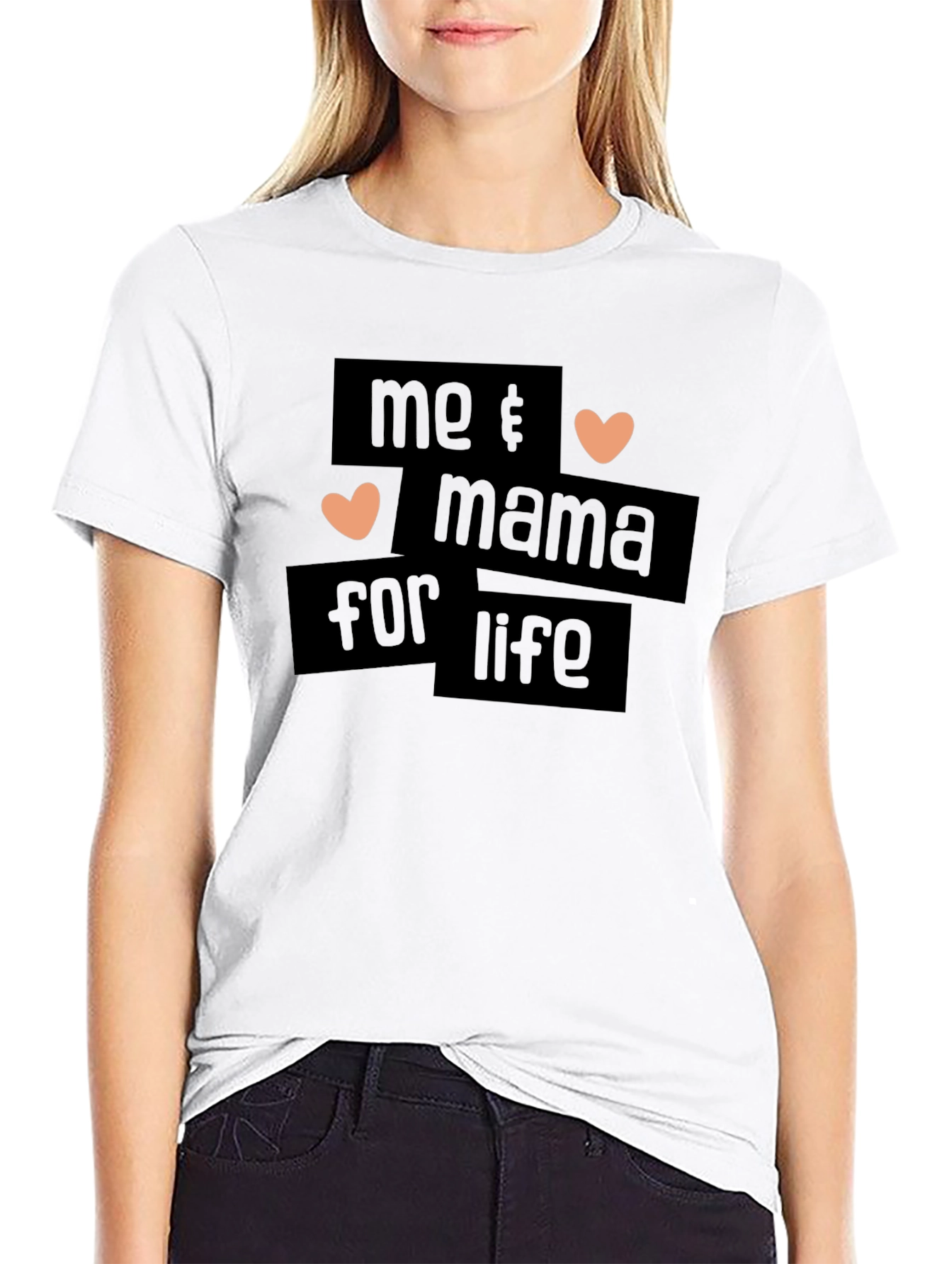Me & Mama For Life T-Shirt