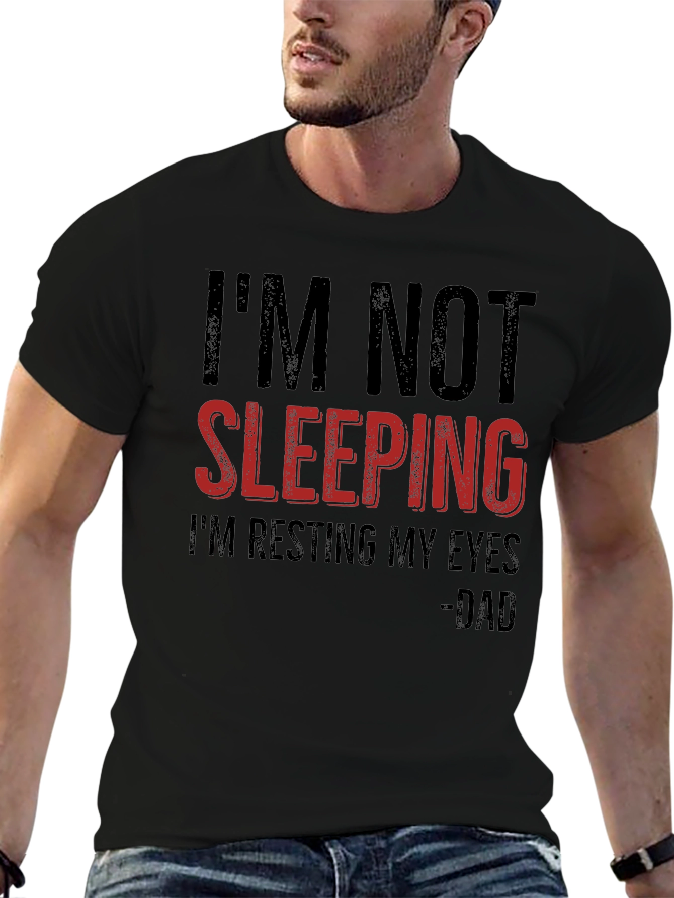 Funny Dad T-Shirt: Im Not Sleeping