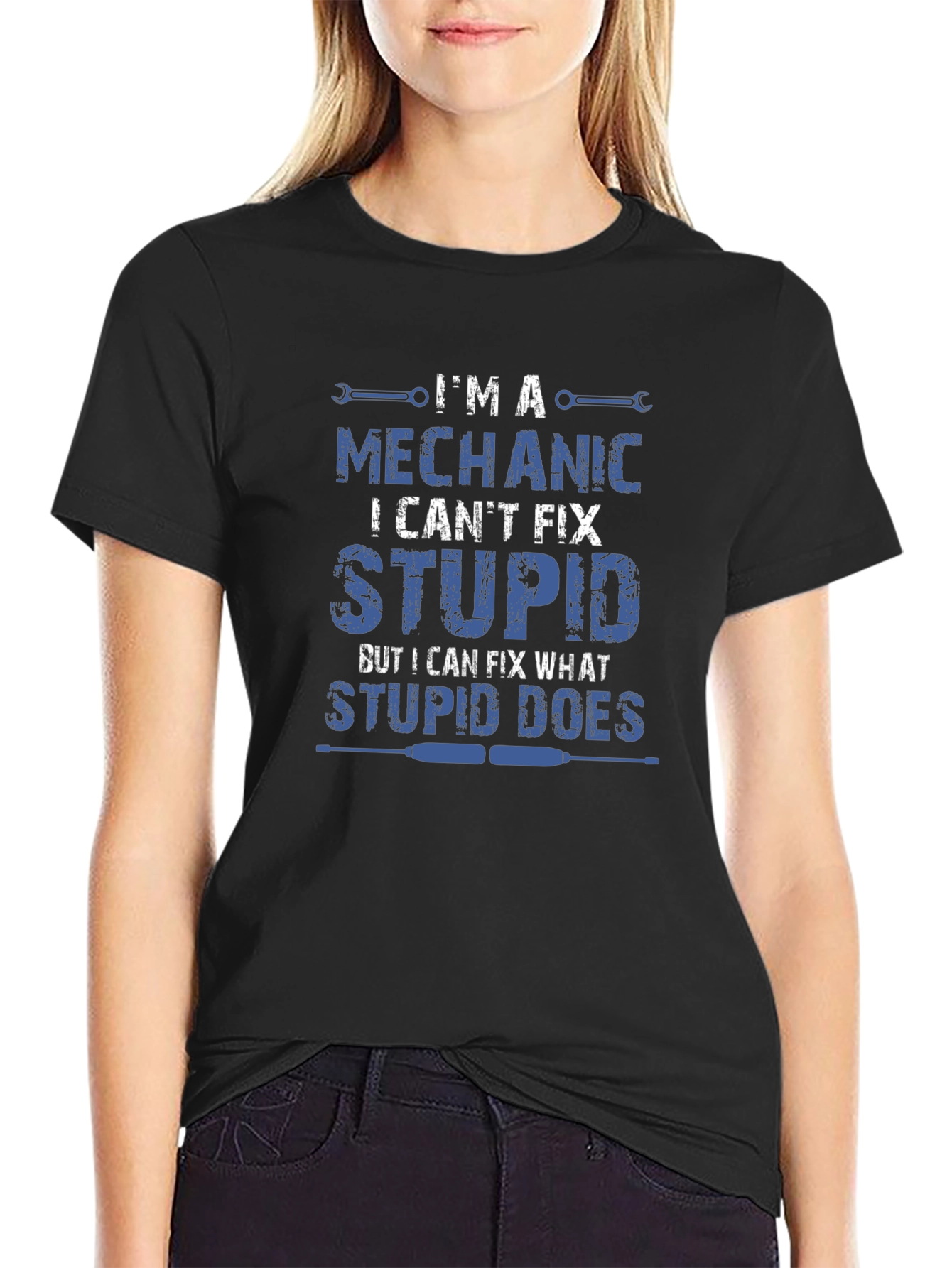 Mechanic Humor T-Shirt - I Cant Fix Stupid