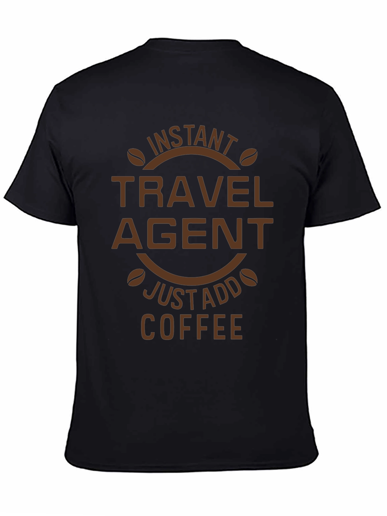 Instant Travel Agent Coffee T-Shirt