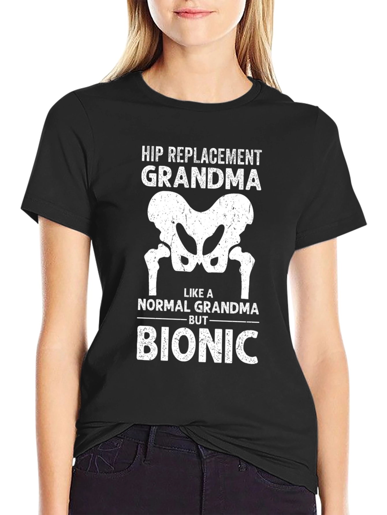 Hip Replacement Grandma Bionic T-Shirt