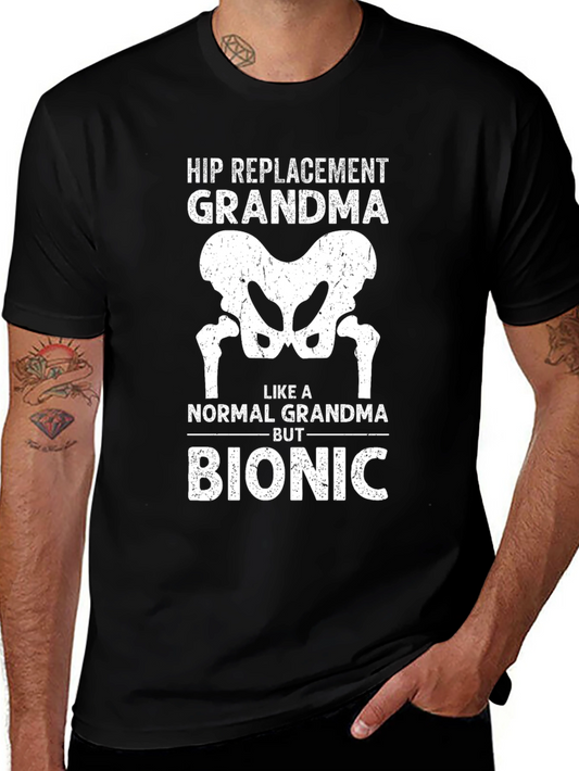 Hip Replacement Grandma Bionic T-Shirt