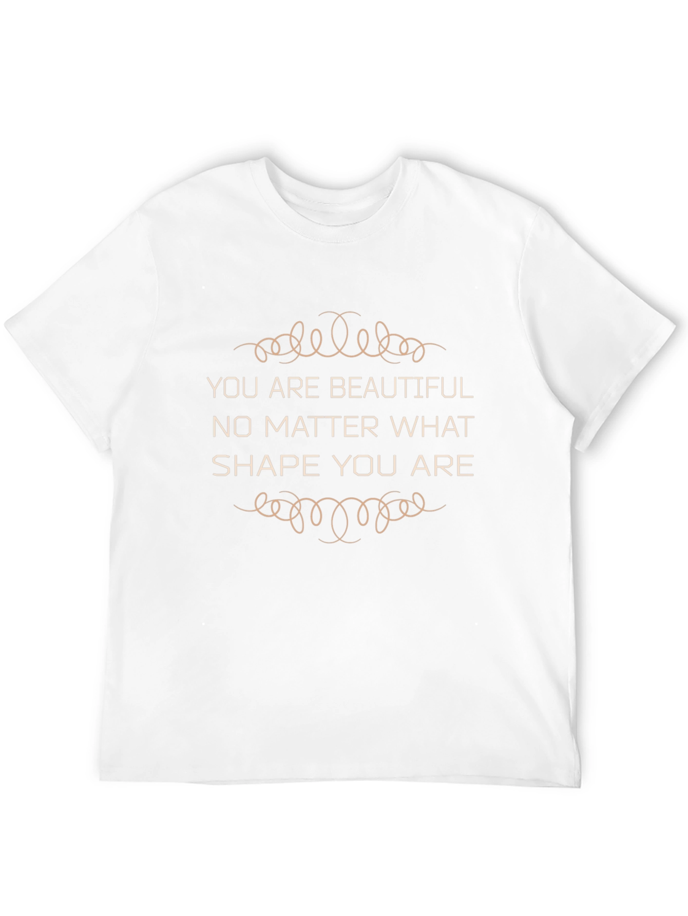 You are Beautiful T-Shirt - Inspirational Quote