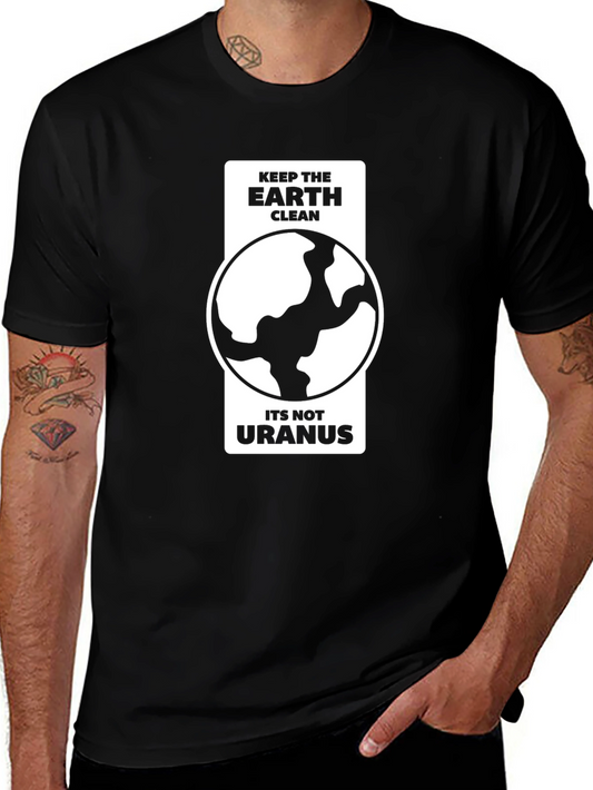 Keep Earth Clean T-Shirt - Funny Environmental Tee