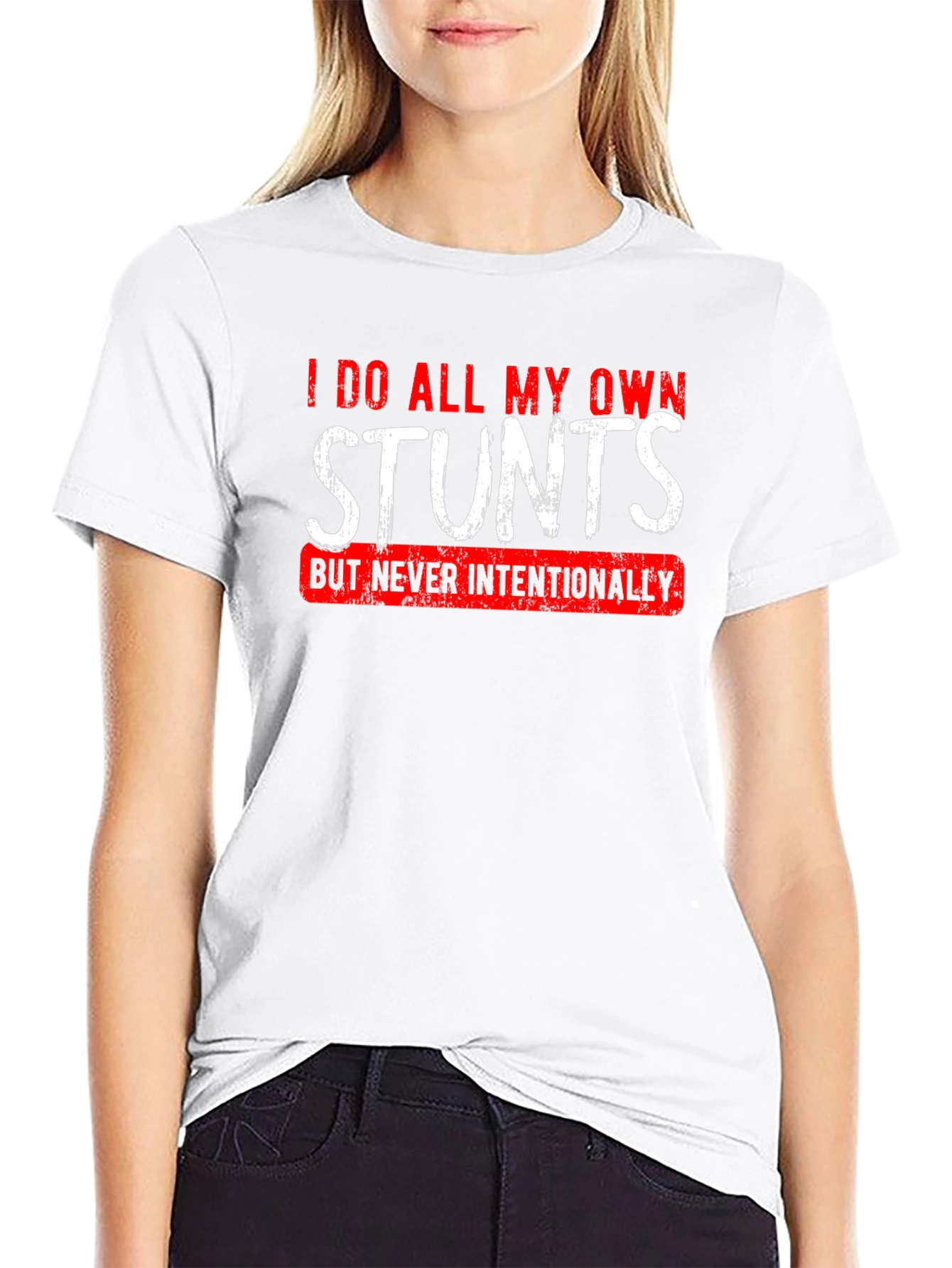 I Do All My Own Stunts T-Shirt