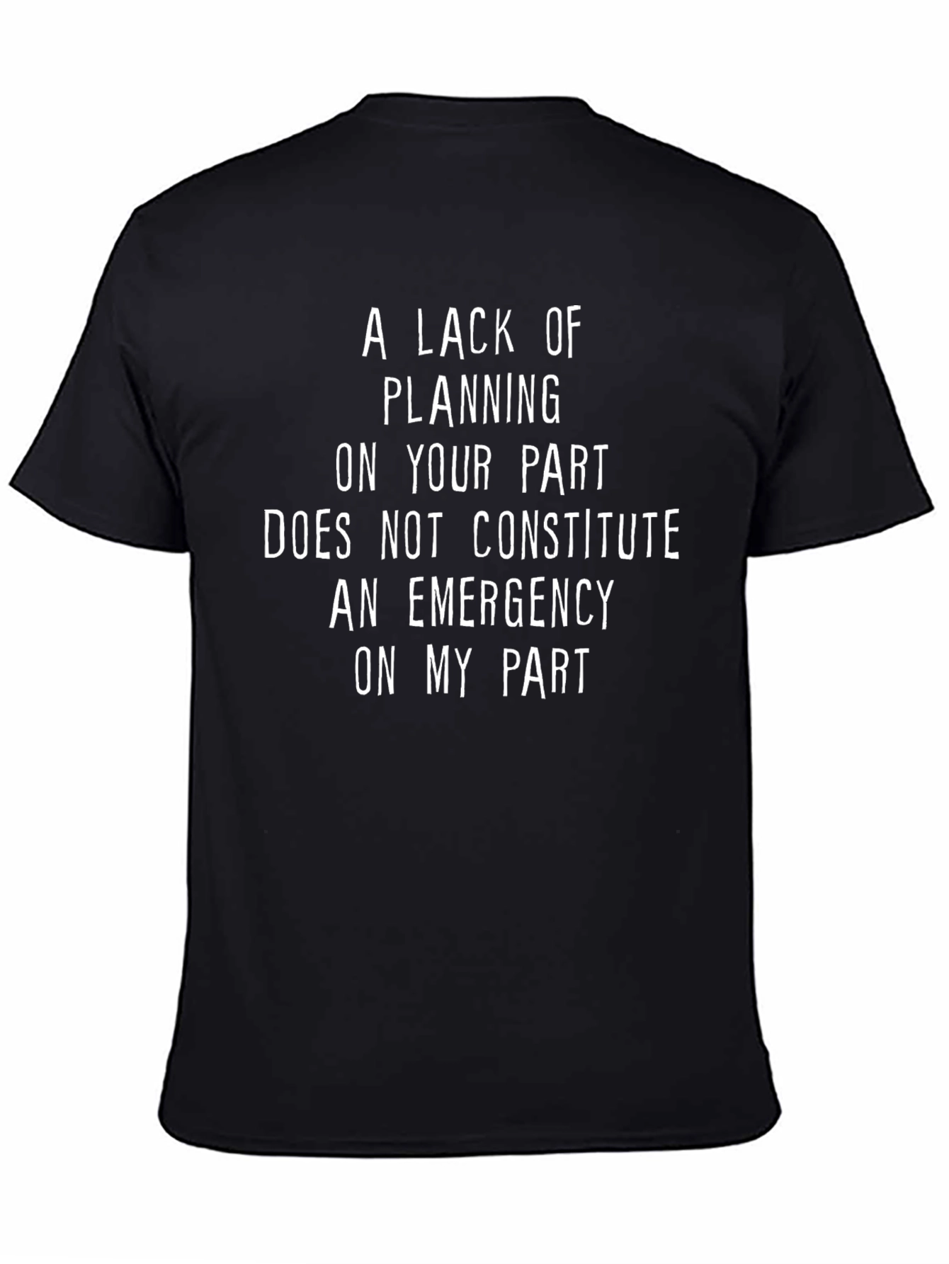 Funny Emergency Planning Graphic Tee