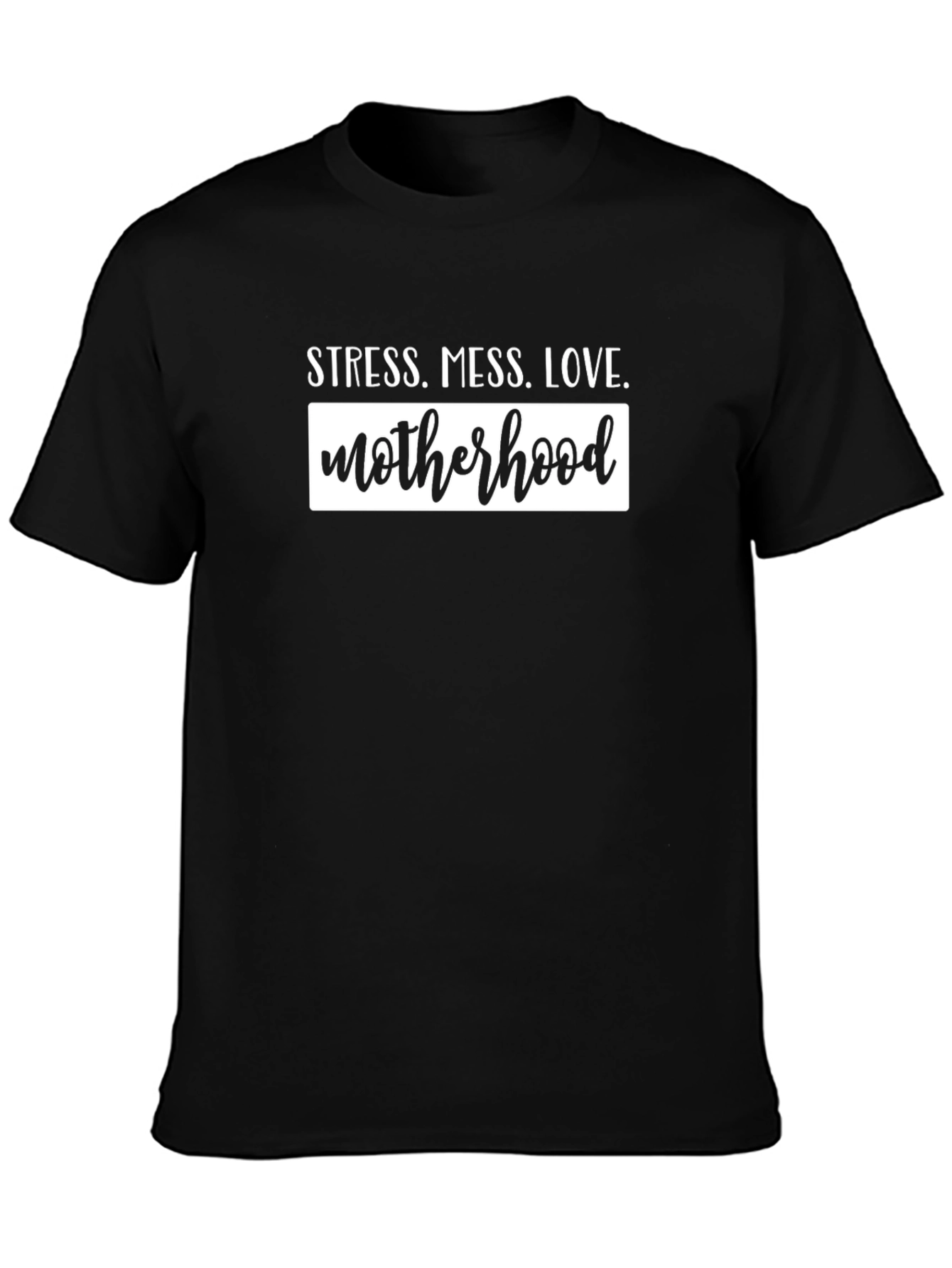 Stress Mess Love Motherhood T-Shirt