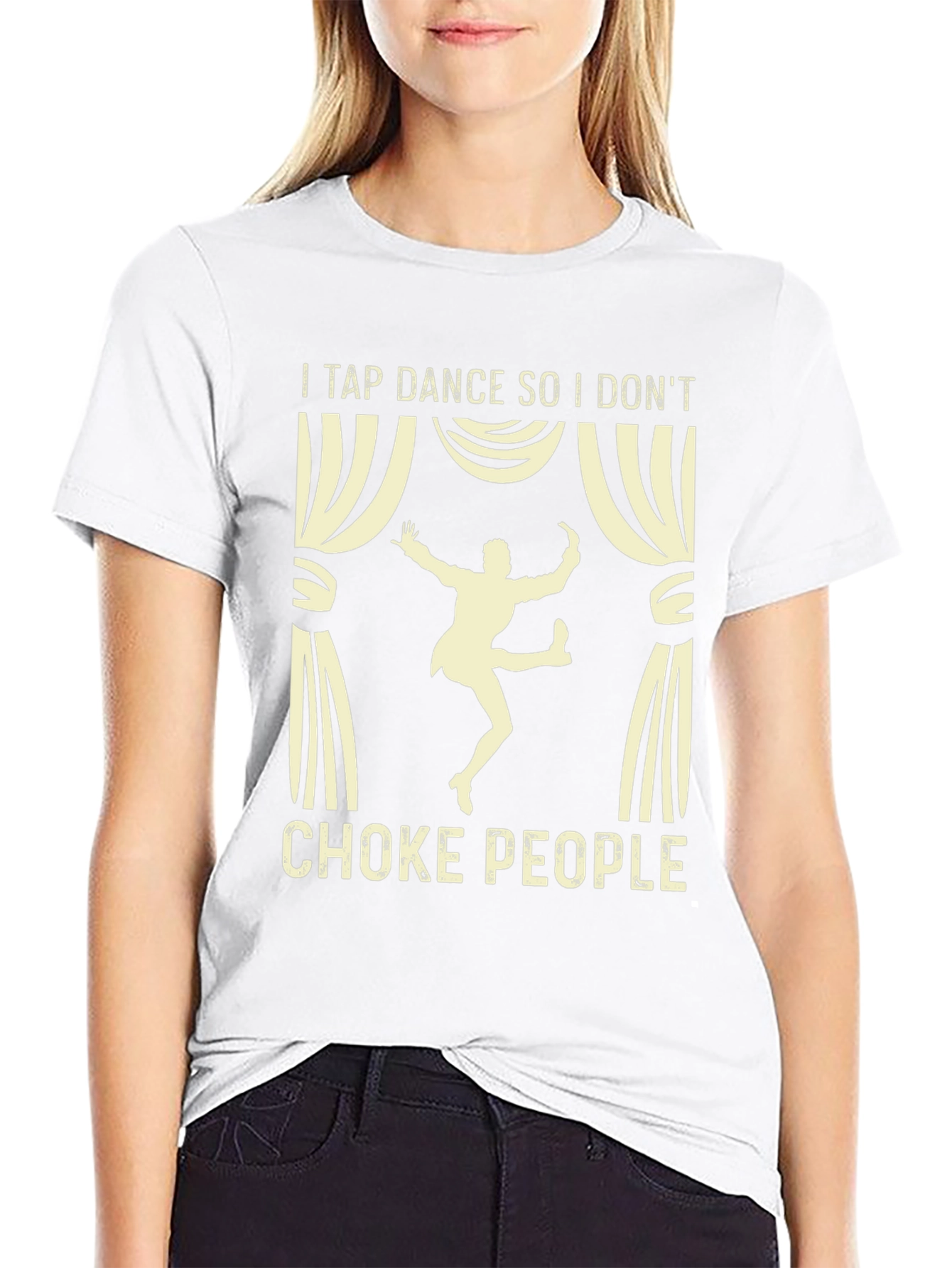 Tap Dance T-Shirt - Funny Anti-Choke Tee