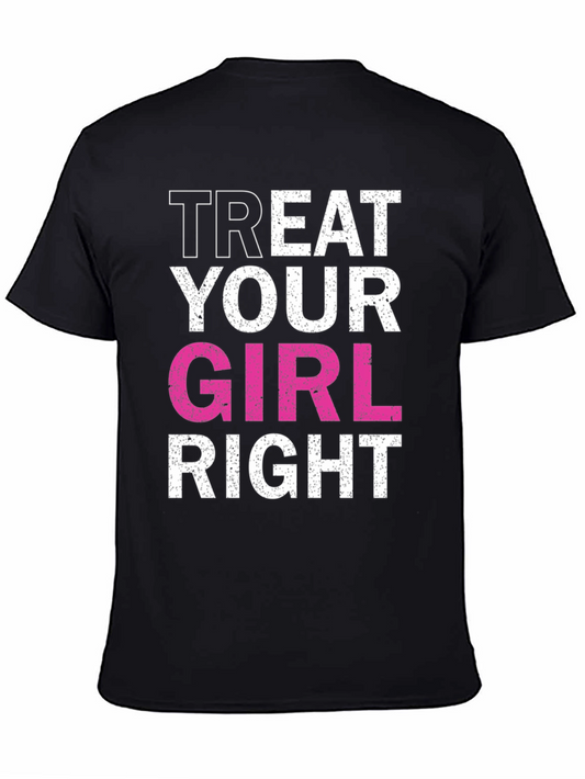Treat Your Girl Right Black Graphic Tee