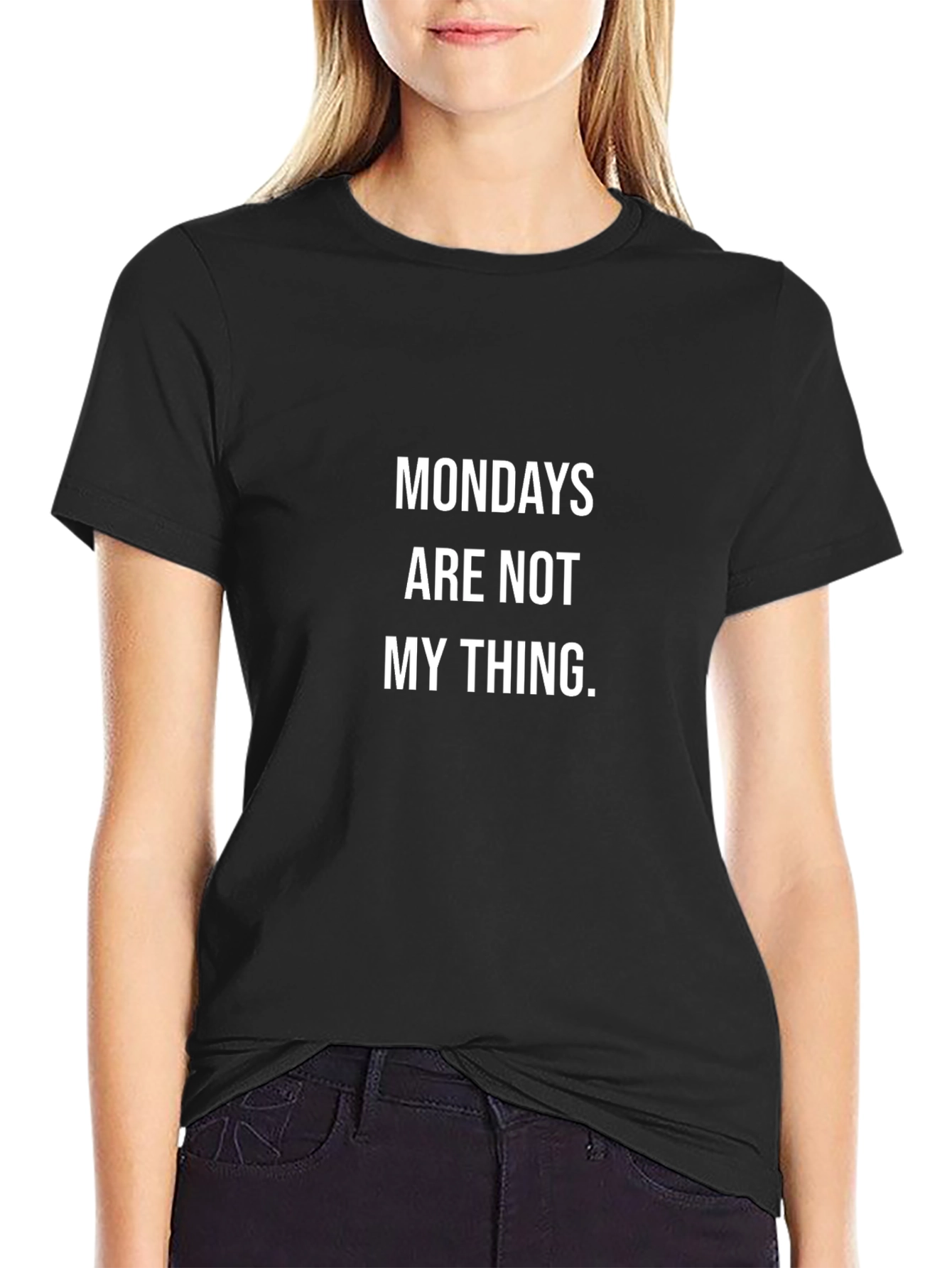 Mondays Are Not My Thing Graphic T-Shirt