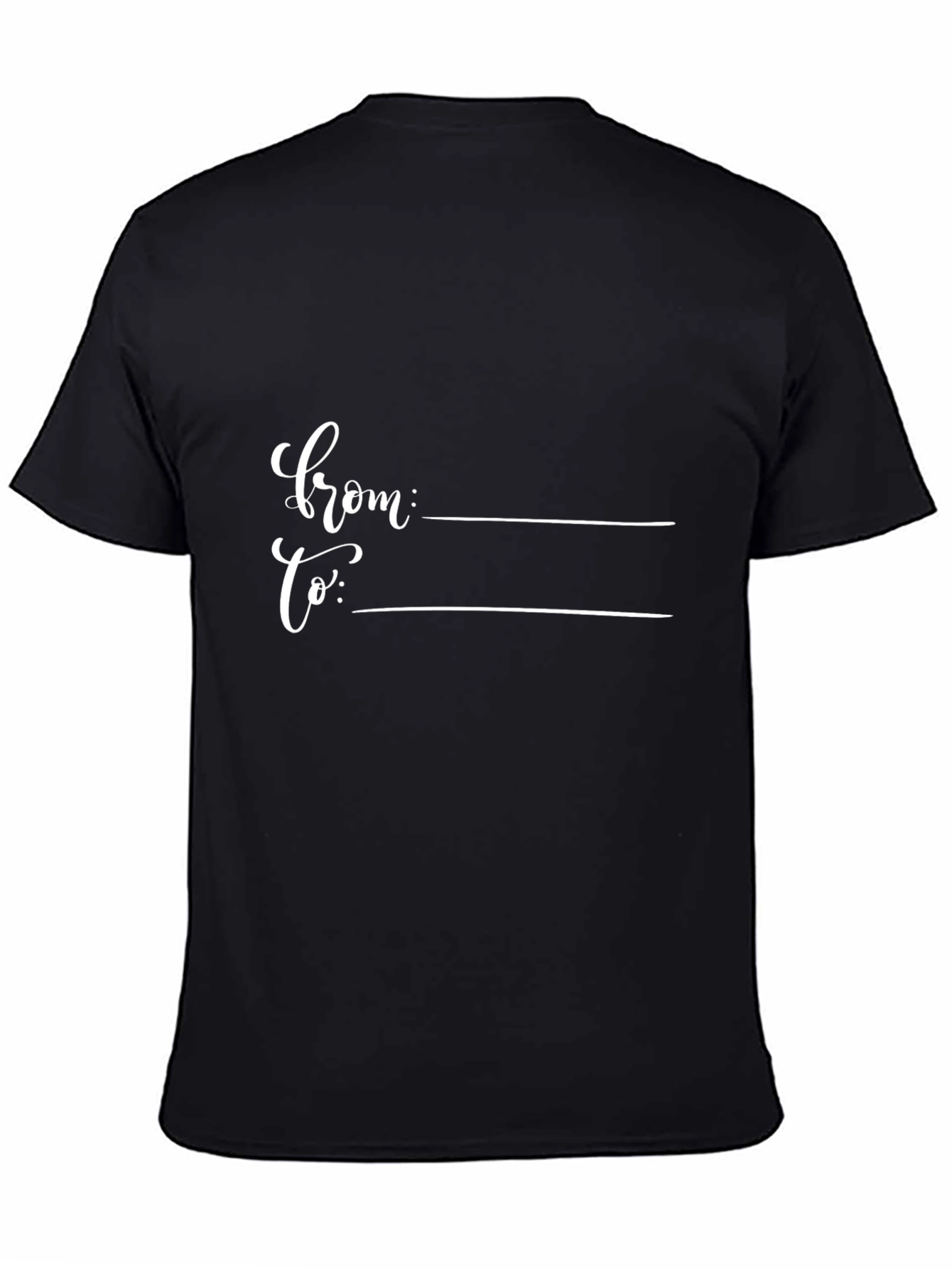 Customizable Gift T-Shirt: From To