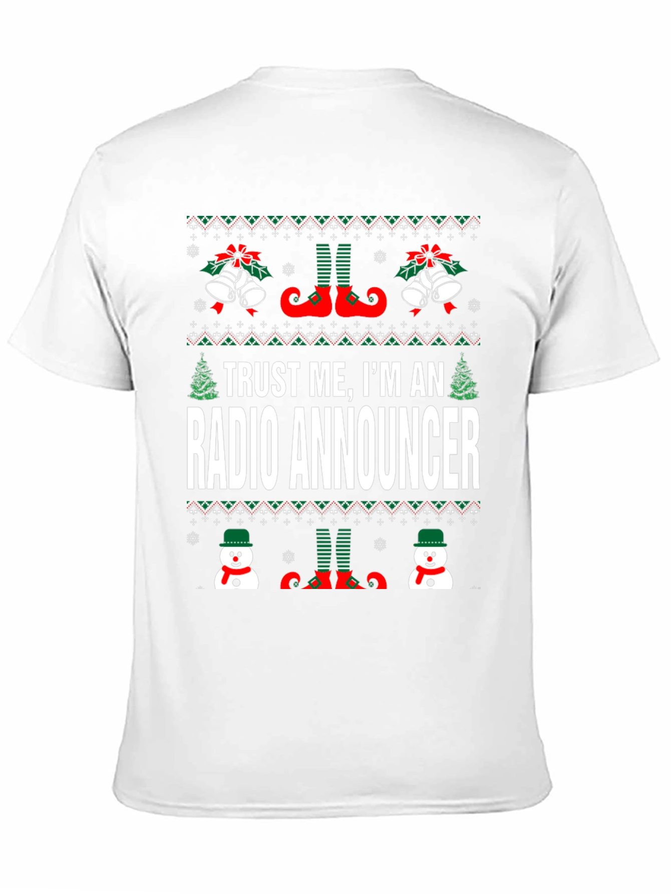 Trust Me Im A Radio Announcer Ugly Christmas T-Shirt