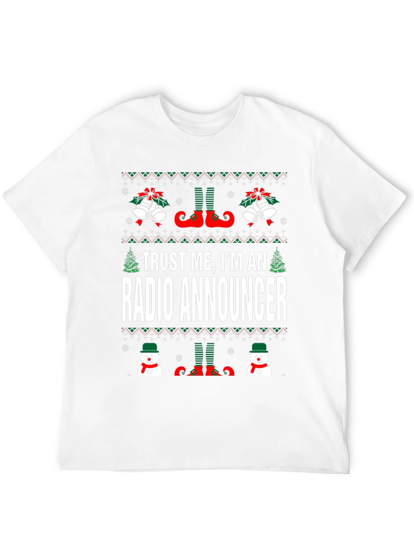 Trust Me Im A Radio Announcer Ugly Christmas T-Shirt