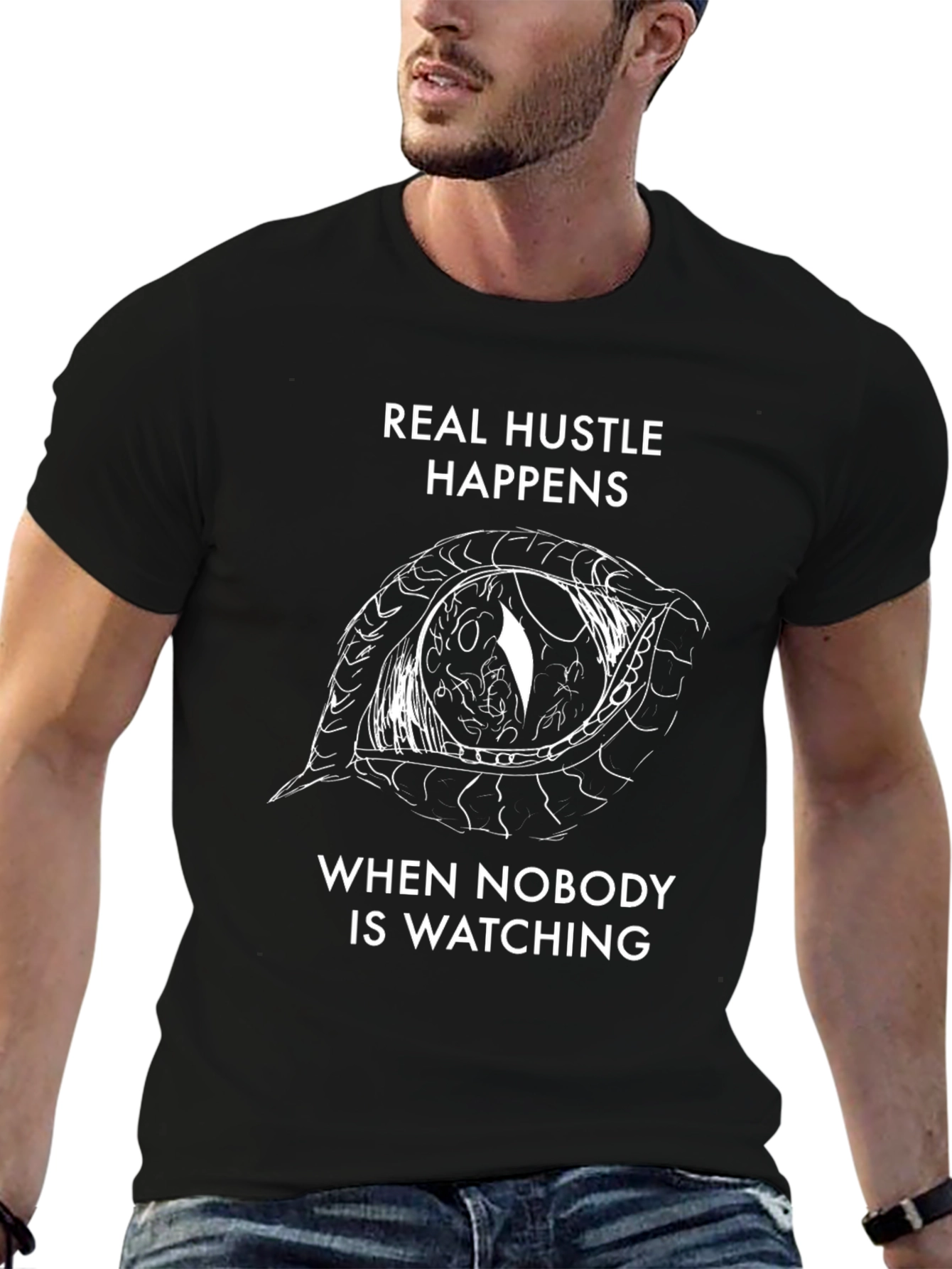 Real Hustle Happens T-Shirt Eye Graphic Tee