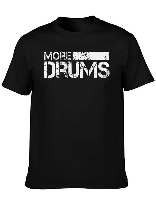 More Drums T-Shirt - Distressed Style