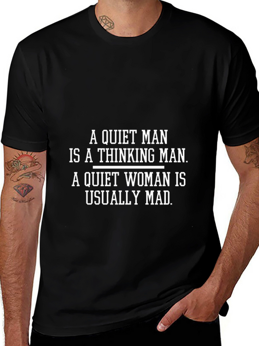 Funny Quiet Man Thinking Mad Woman T-Shirt