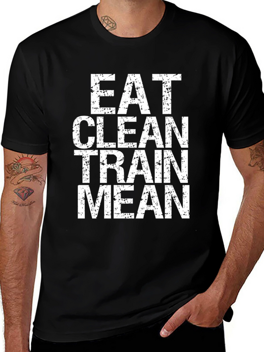 Eat Clean Train Mean Graphic Tee - Black