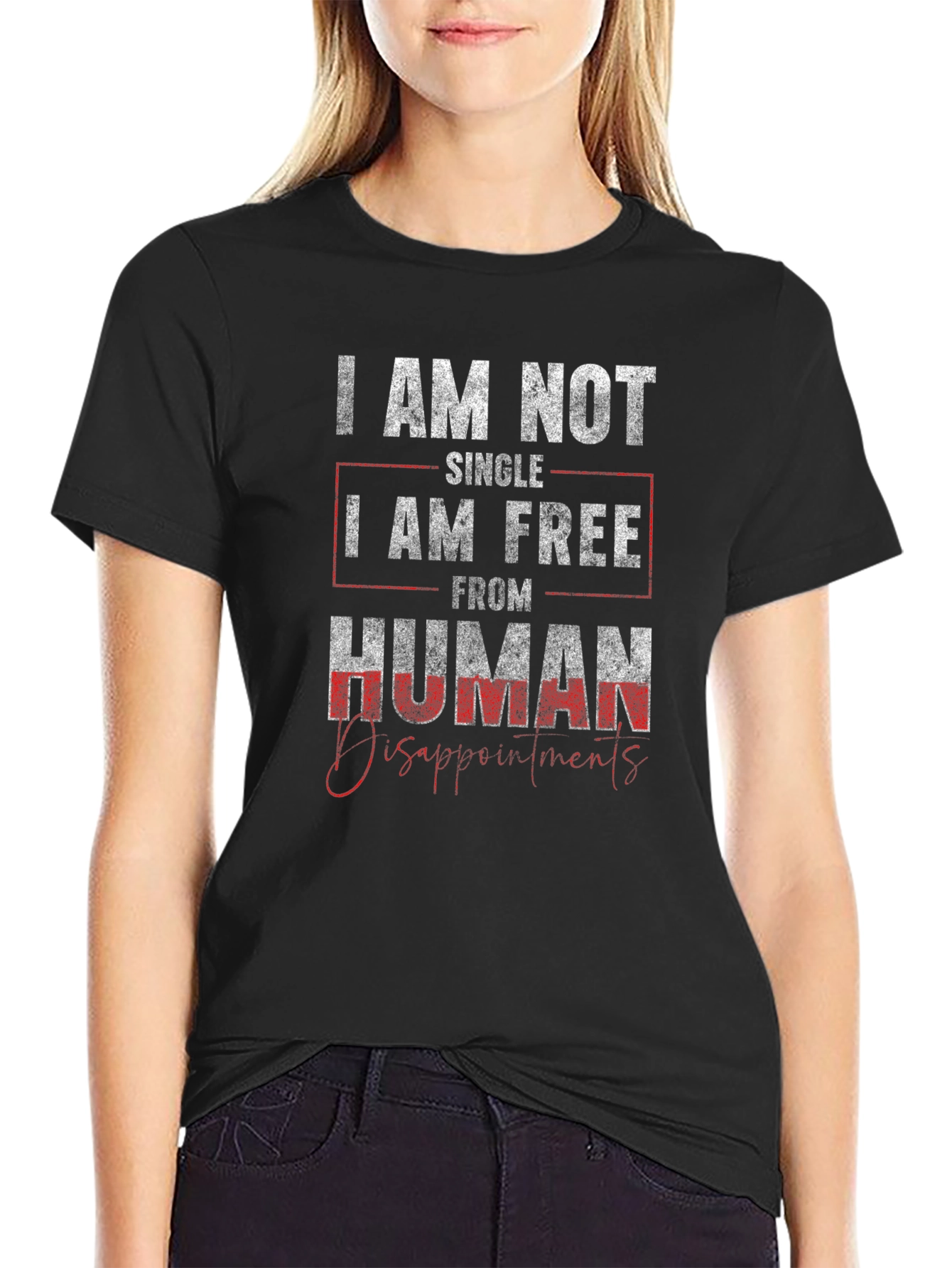 I Am Not Single I Am Free T-Shirt