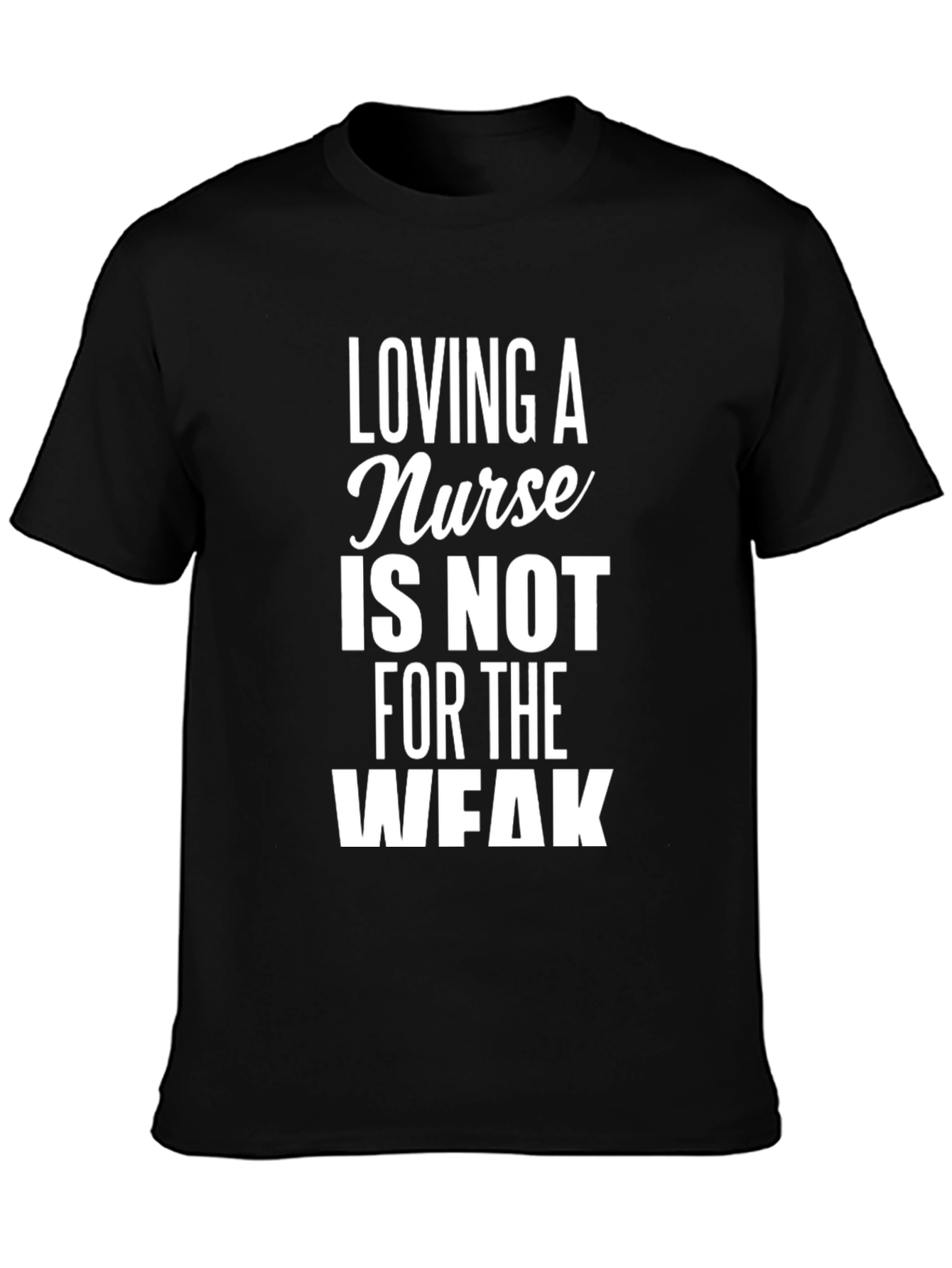 Loving A Nurse T-Shirt - Funny Nurse Shirt