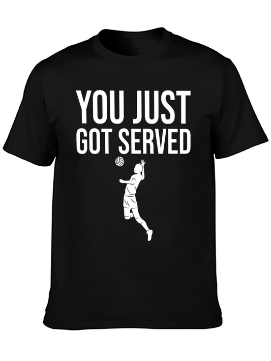 You Just Got Served Volleyball T-Shirt