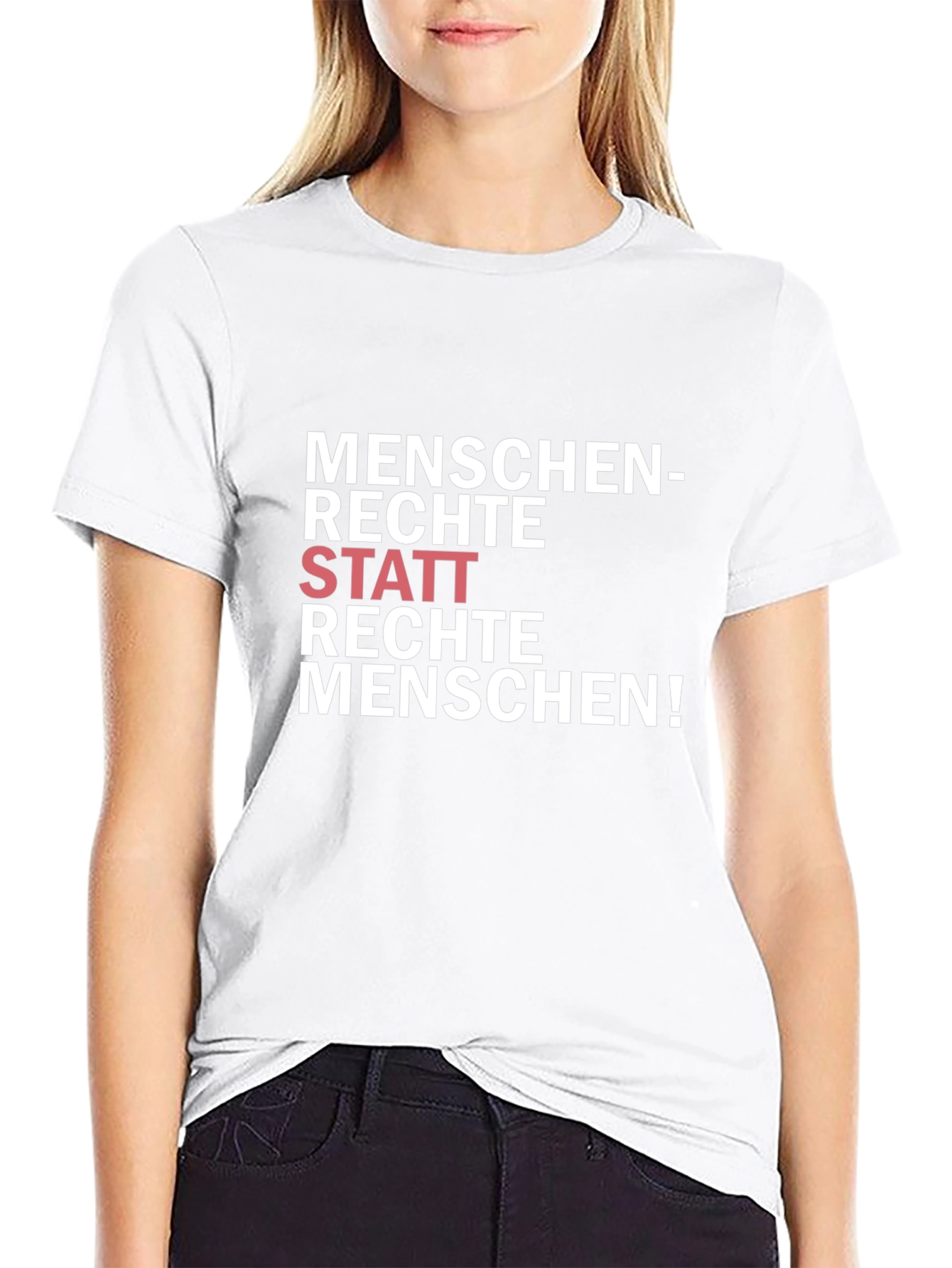 Statement T-Shirt - Human Rights Not Right-Wing People!