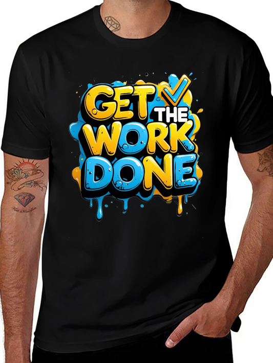 Get The Work Done Graphic Tee - Black