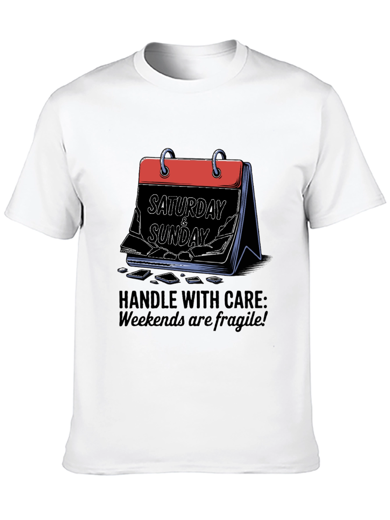 Fragile Weekends Graphic Tee - Handle With Care T-Shirt
