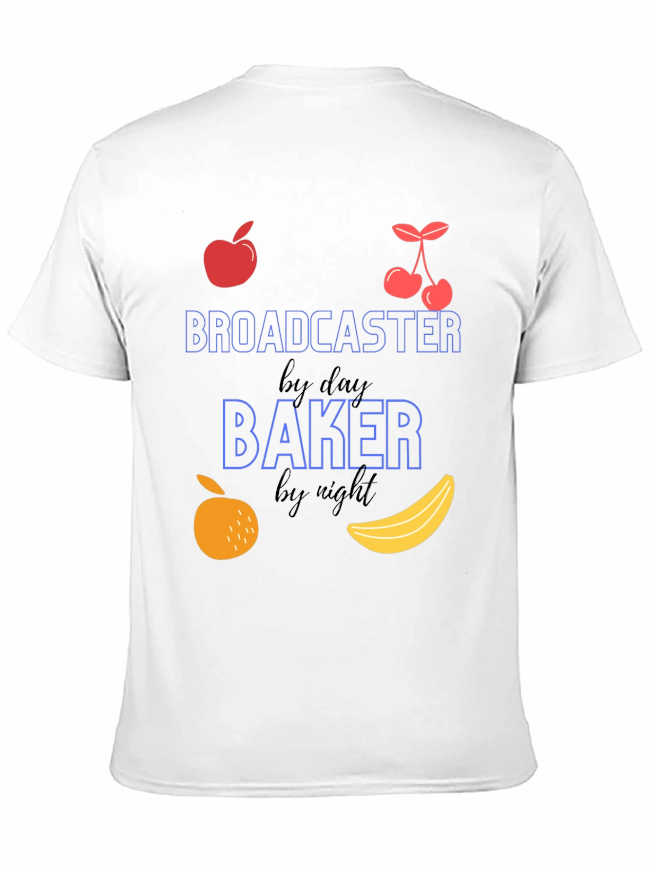 Broadcaster By Day Baker By Night Graphic Tee