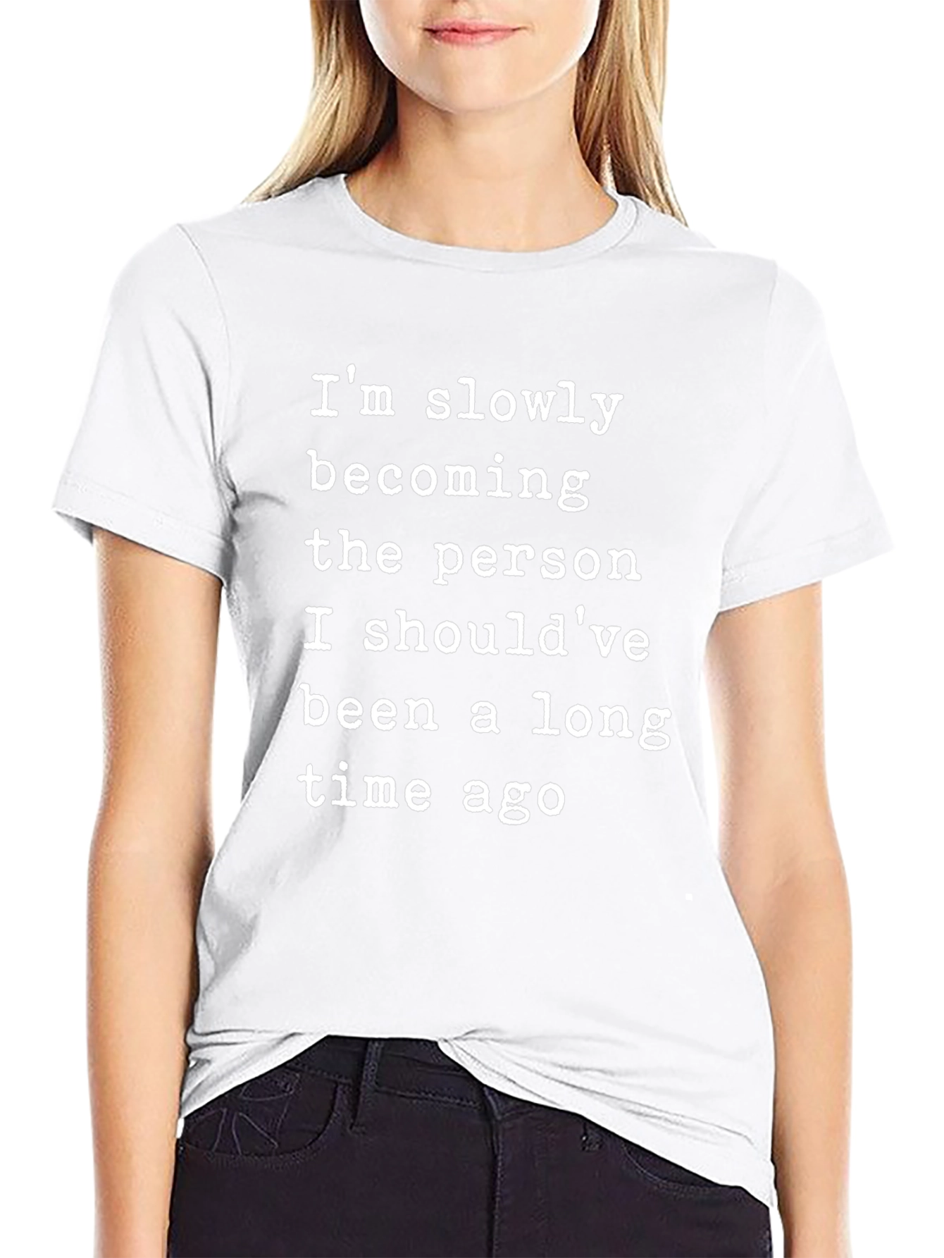 Inspirational Saying T-Shirt - Becoming the Person