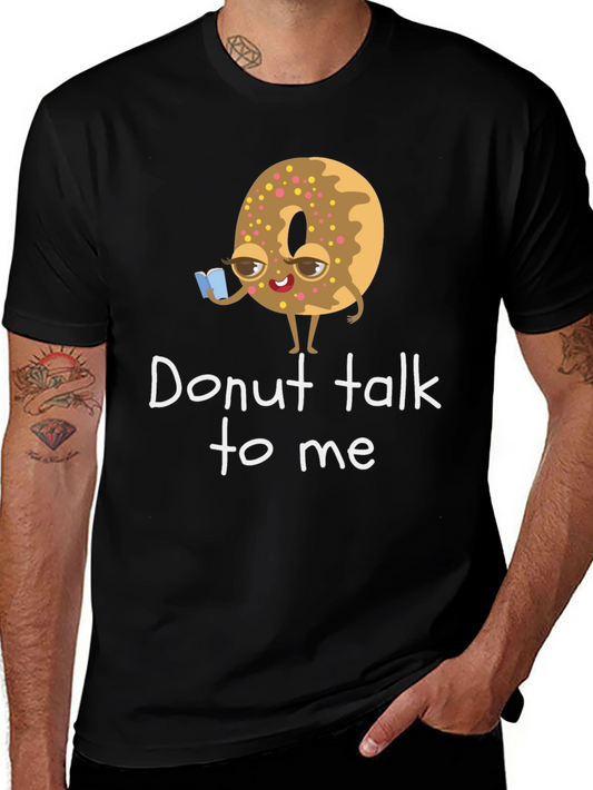 Donut Talk To Me Graphic T-Shirt