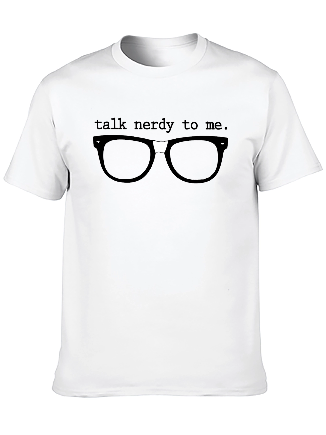Talk Nerdy To Me T-Shirt