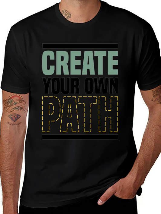 Create Your Own Path Graphic T-Shirt