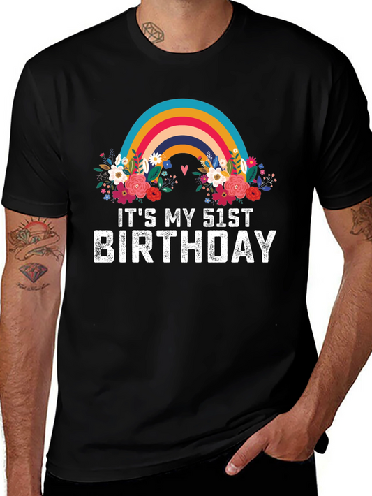Its My 51st Birthday Rainbow Floral T-Shirt