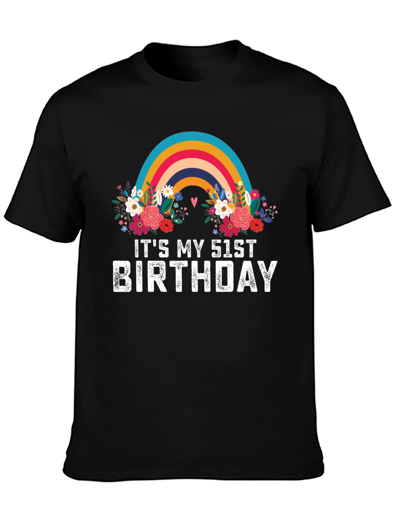 Its My 51st Birthday Rainbow Floral T-Shirt