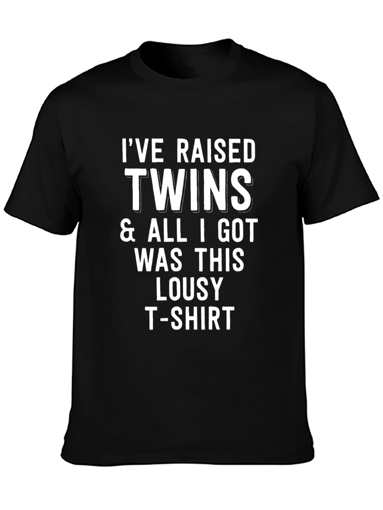 Ive Raised Twins Funny Graphic T-Shirt