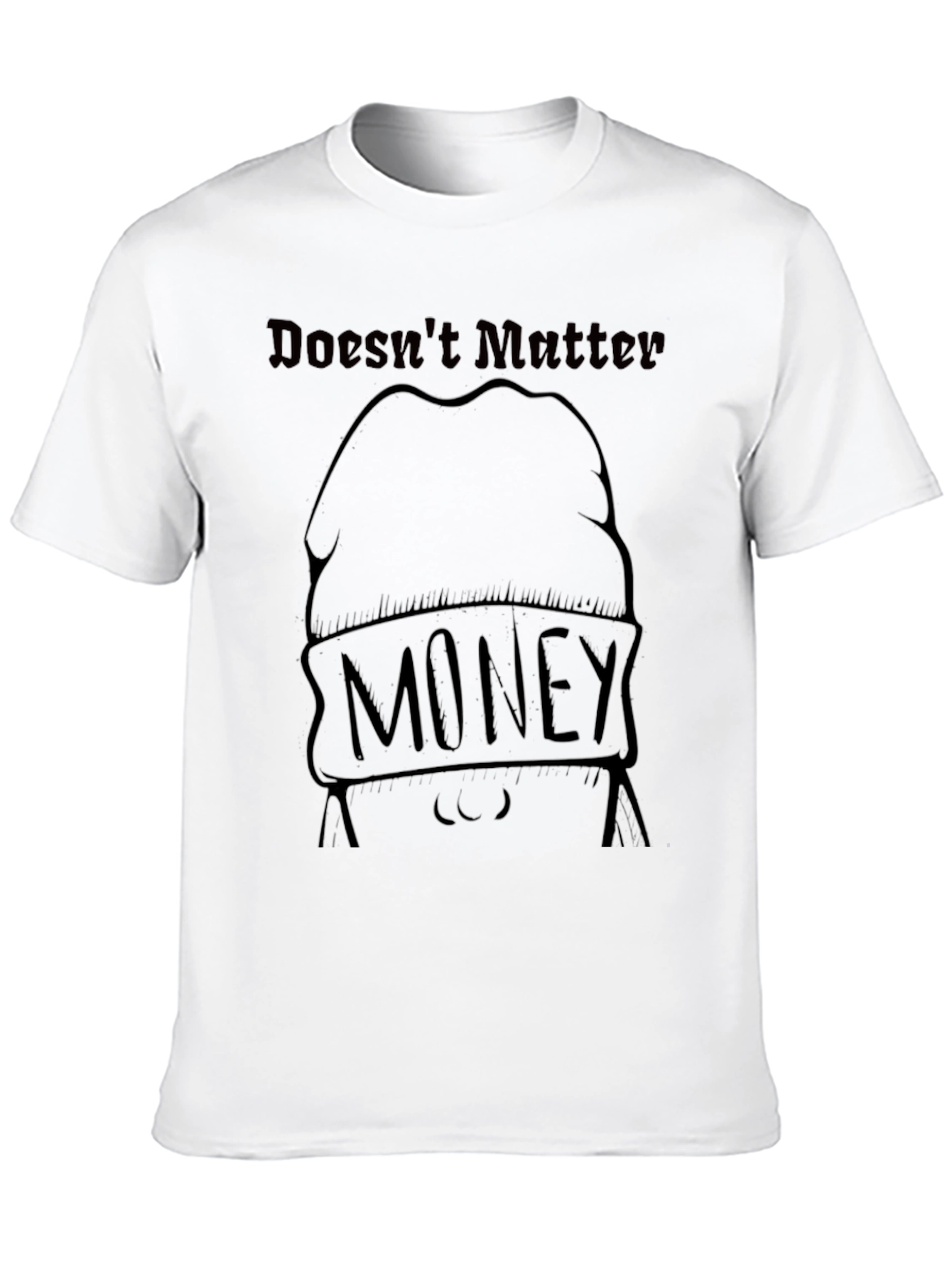 Money Doesnt Matter Graphic T-Shirt