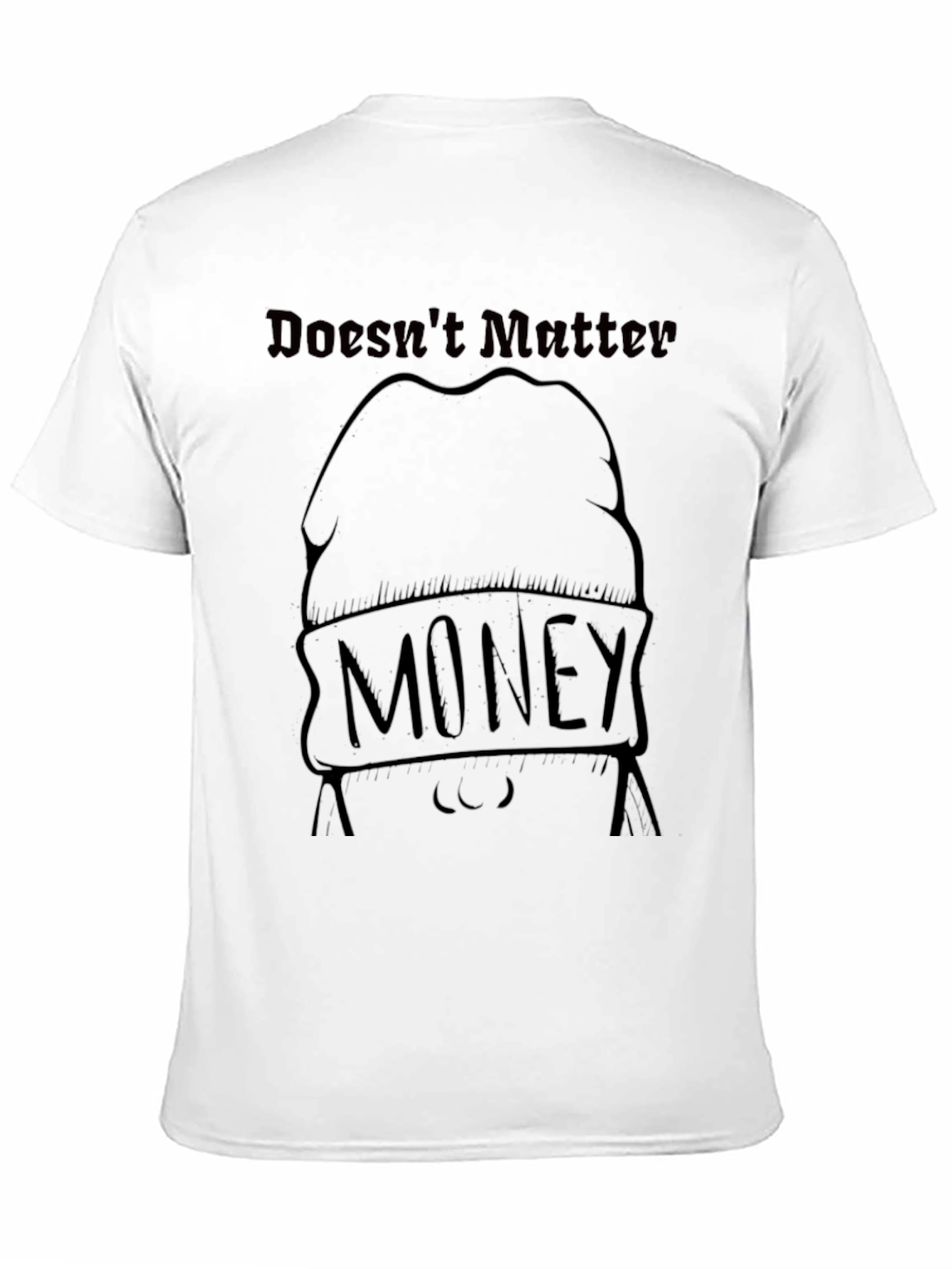 Money Doesnt Matter Graphic T-Shirt