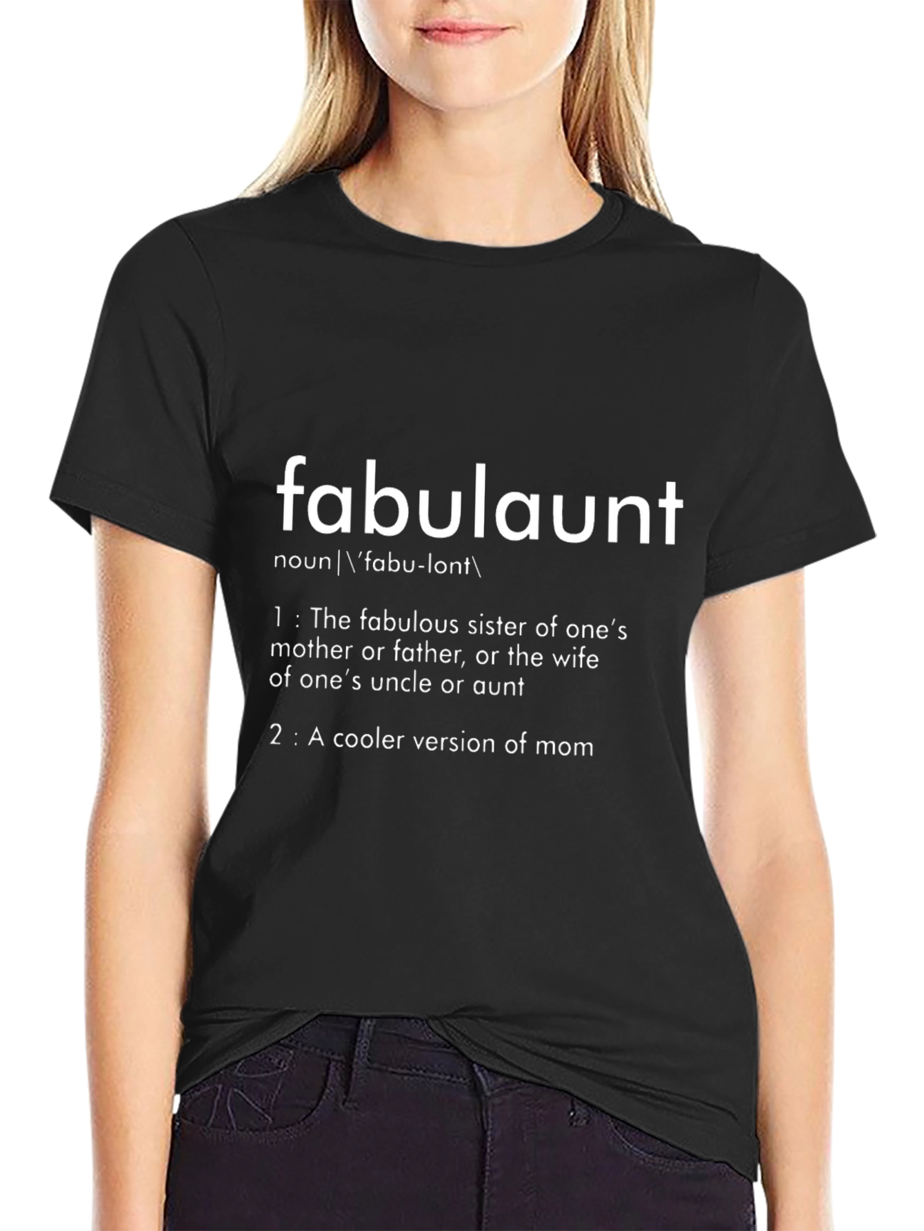 Fabulaunt Definition T-Shirt - Cool Aunt Tee