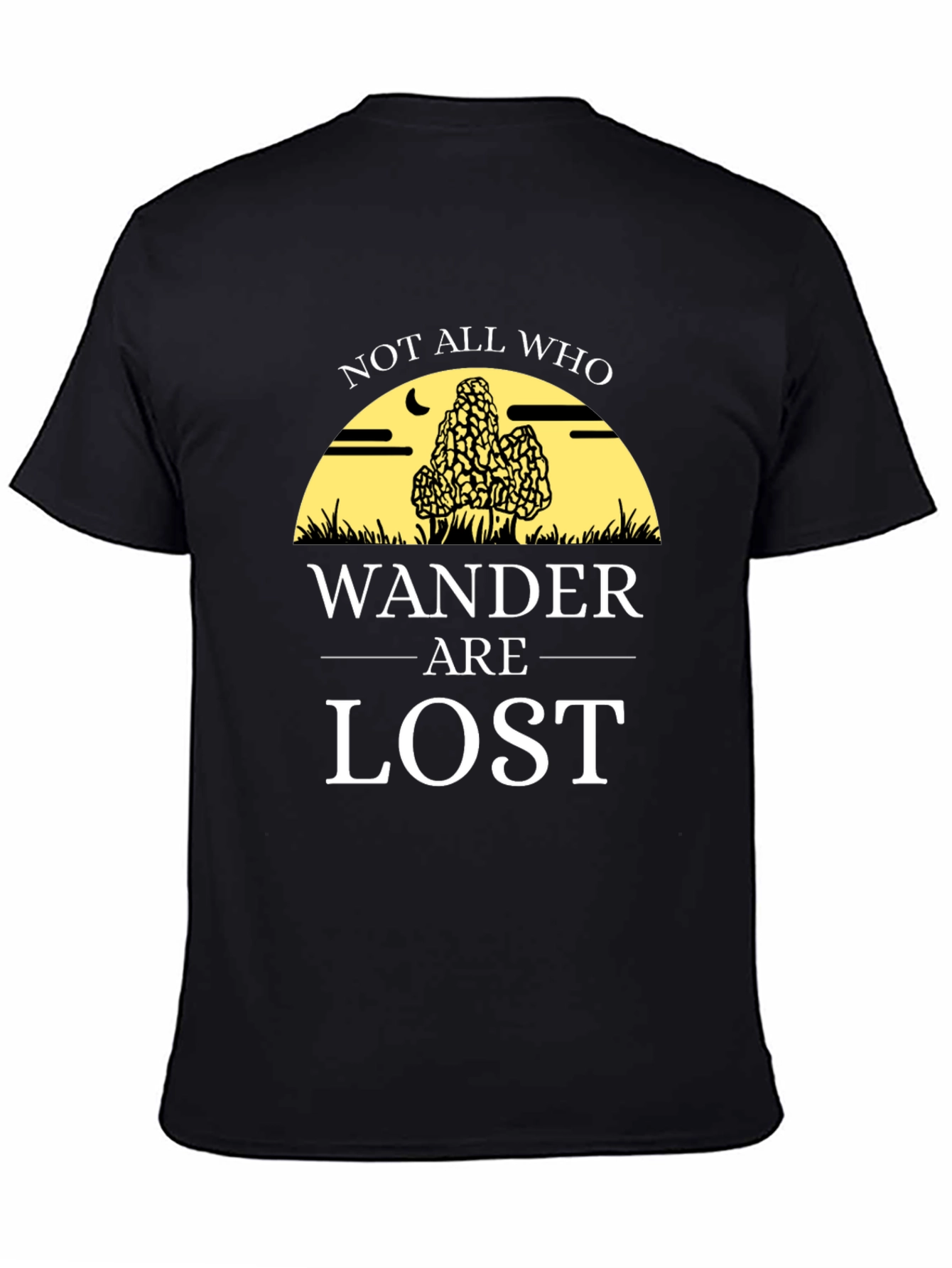Not All Who Wander Are Lost T-Shirt