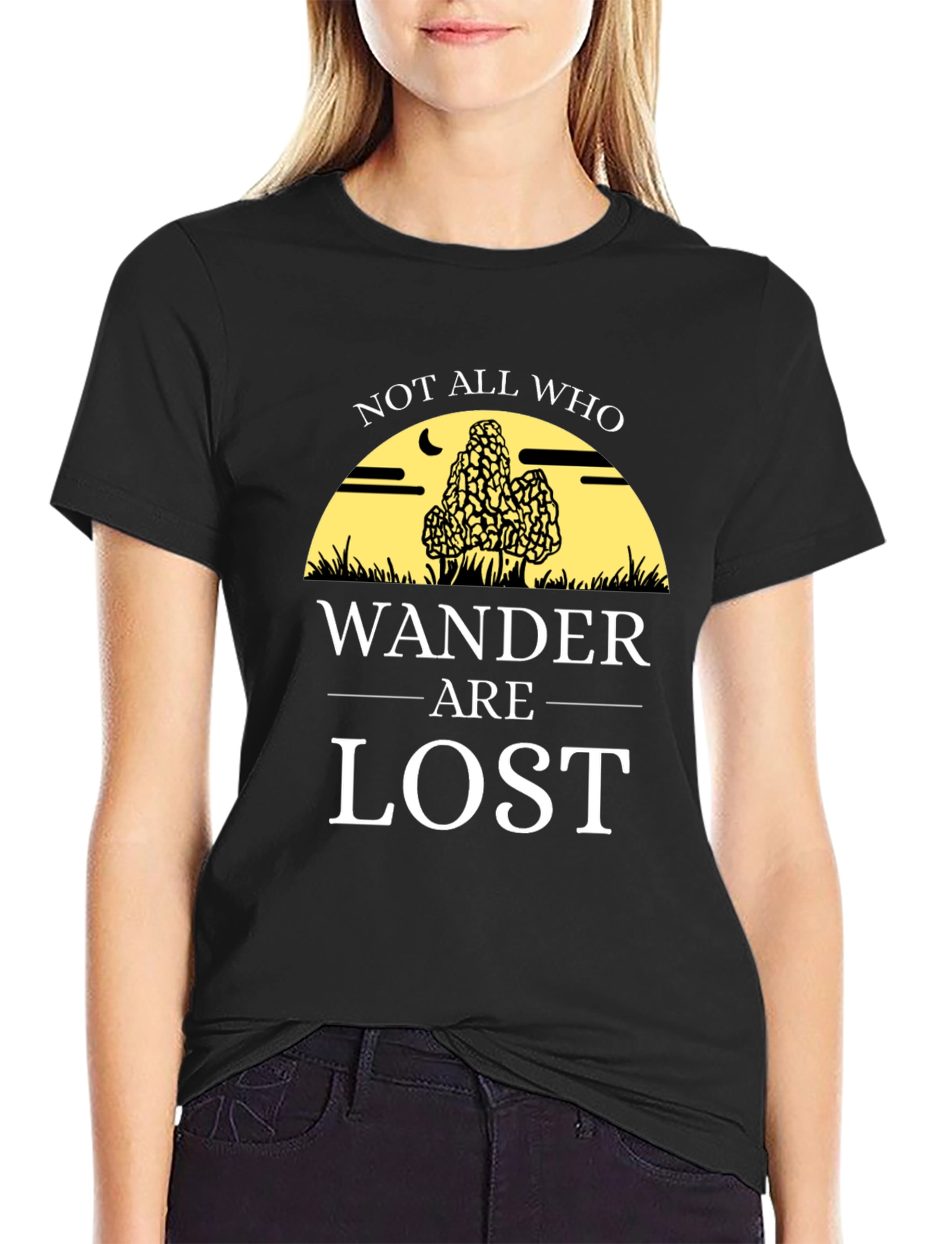 Not All Who Wander Are Lost T-Shirt