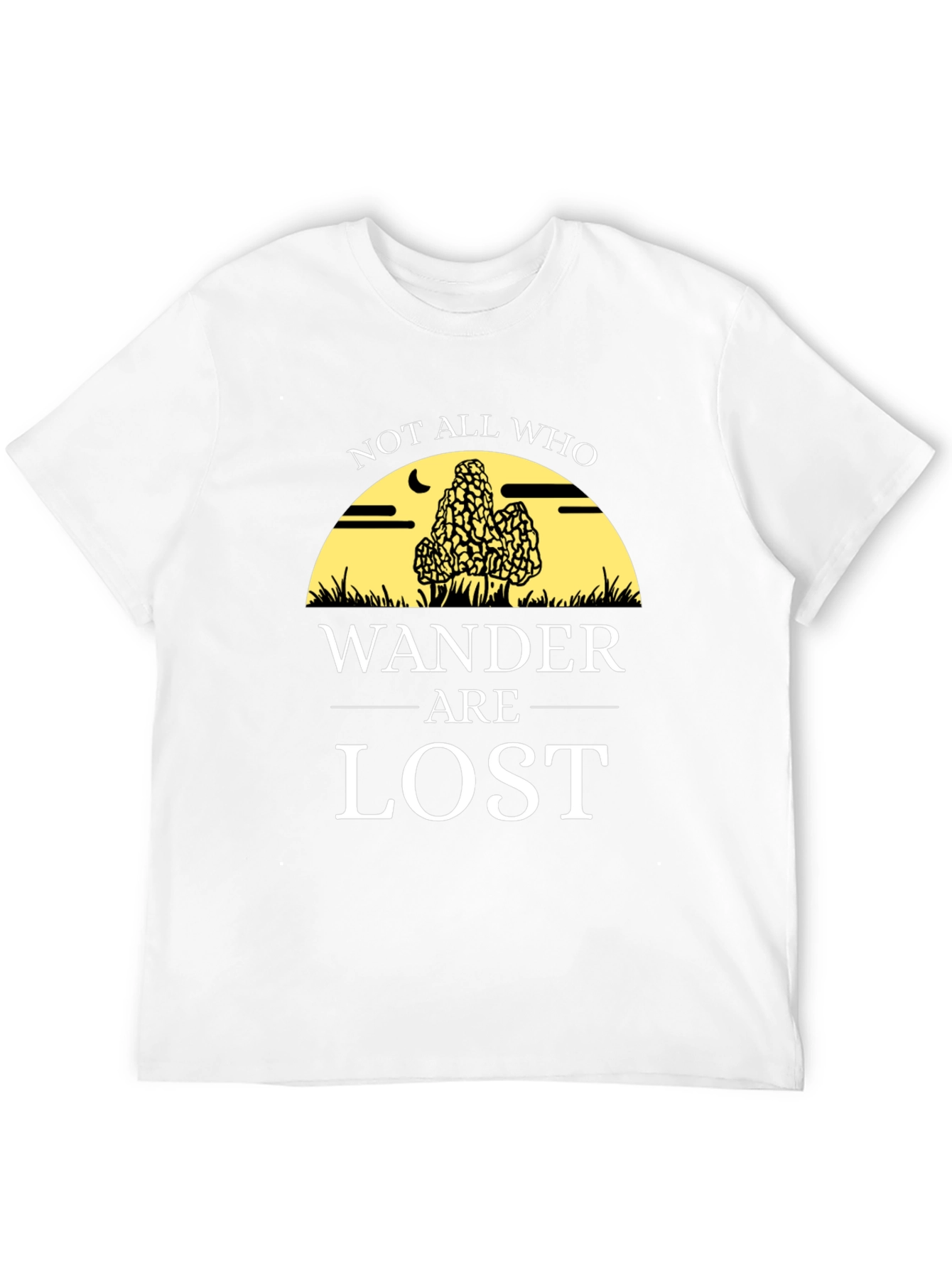 Not All Who Wander Are Lost T-Shirt