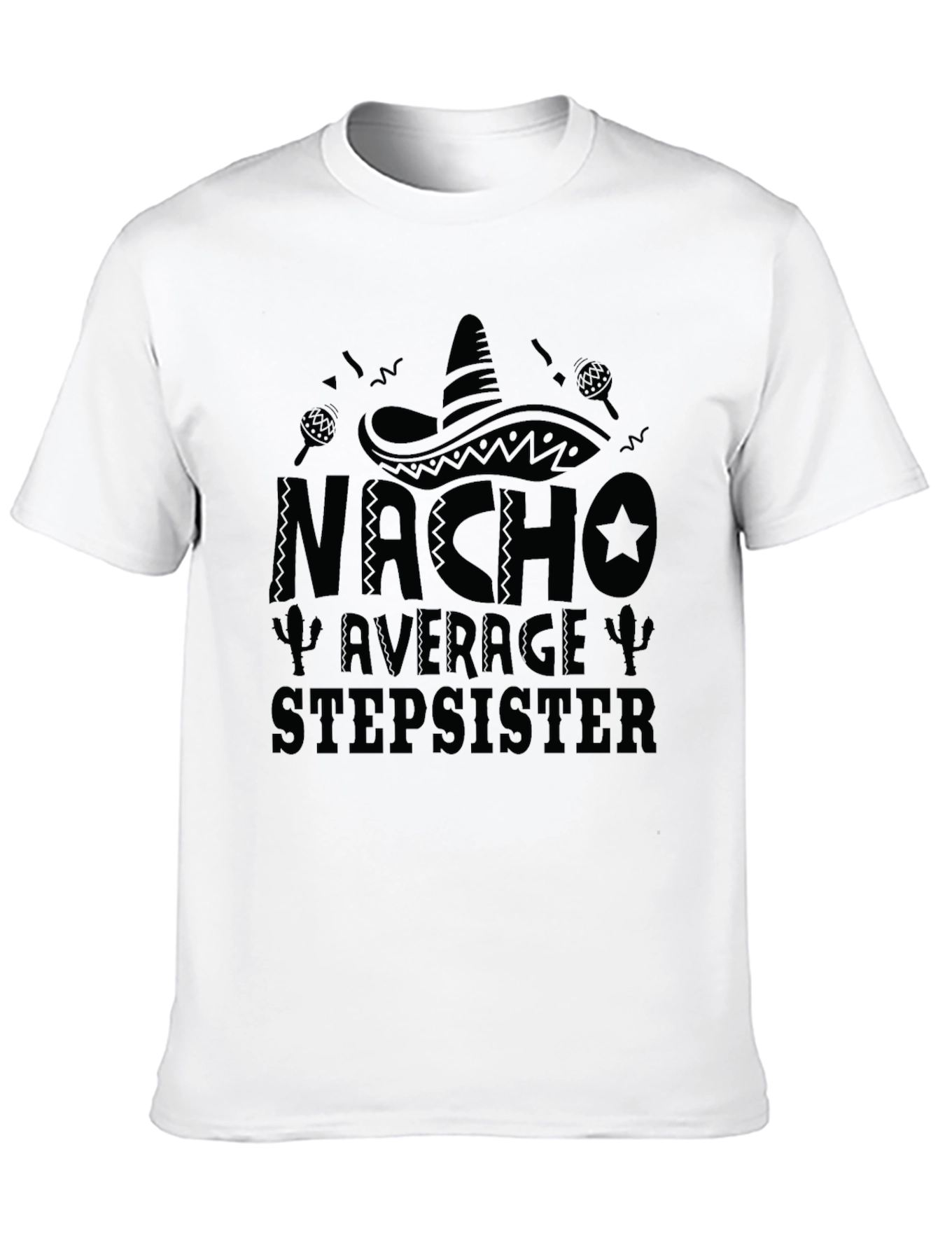 Nacho Average Stepsister Black Graphic T-Shirt