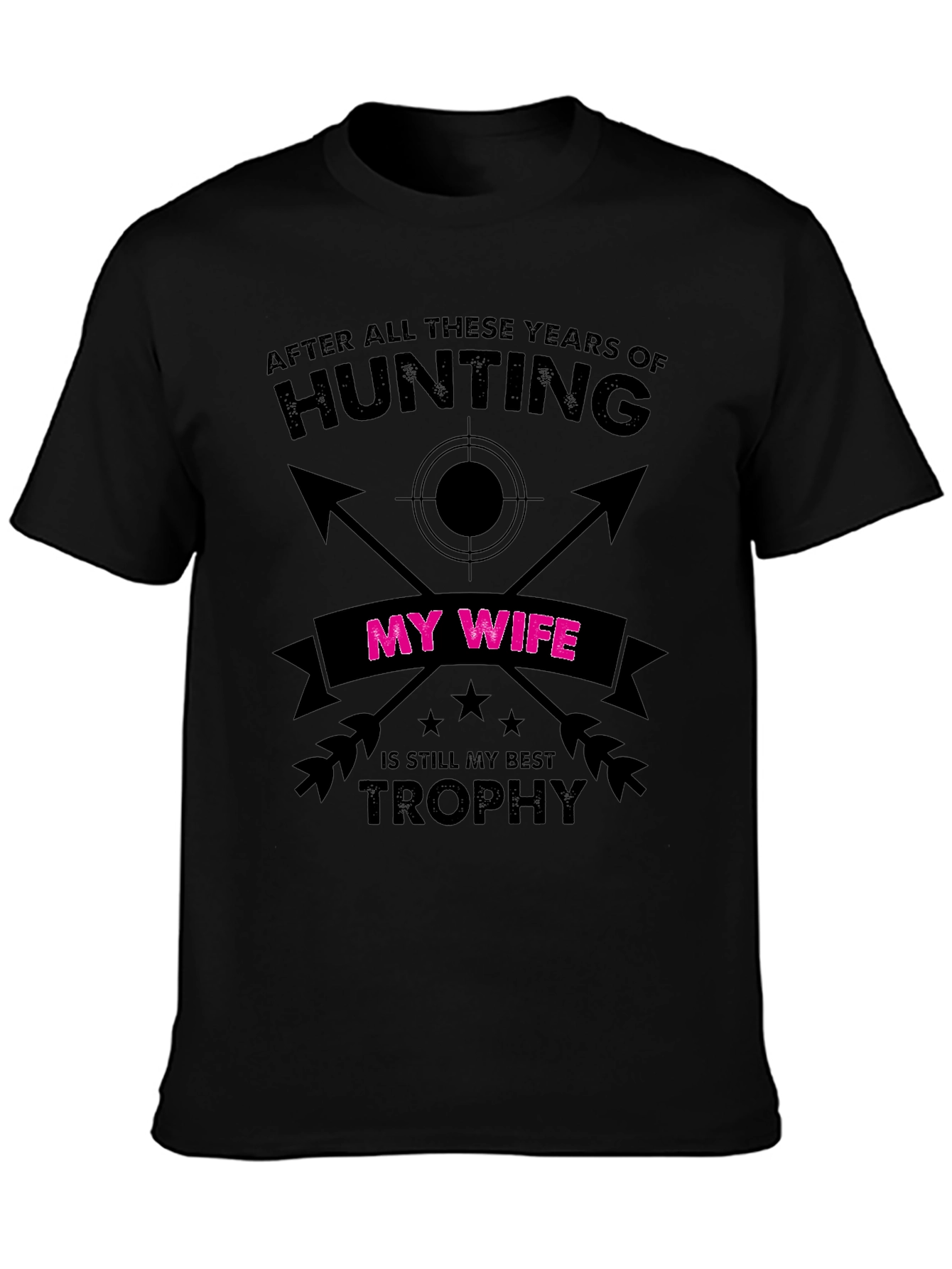 Hunting Trophy Wife Novelty T-Shirt