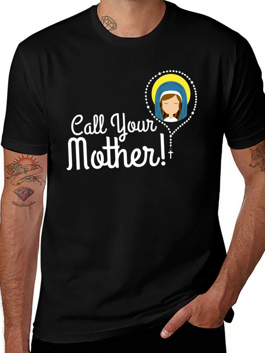 Call Your Mother T-Shirt