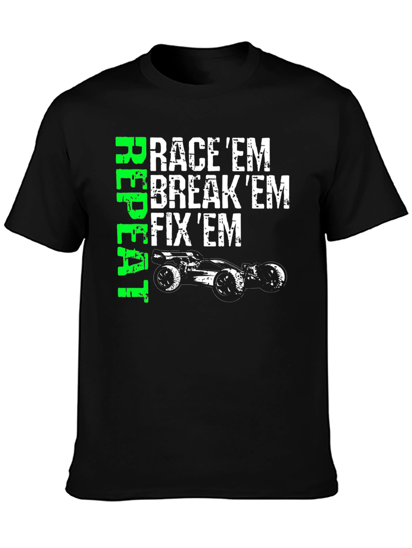 Race Em Break Em Fix Em T-Shirt