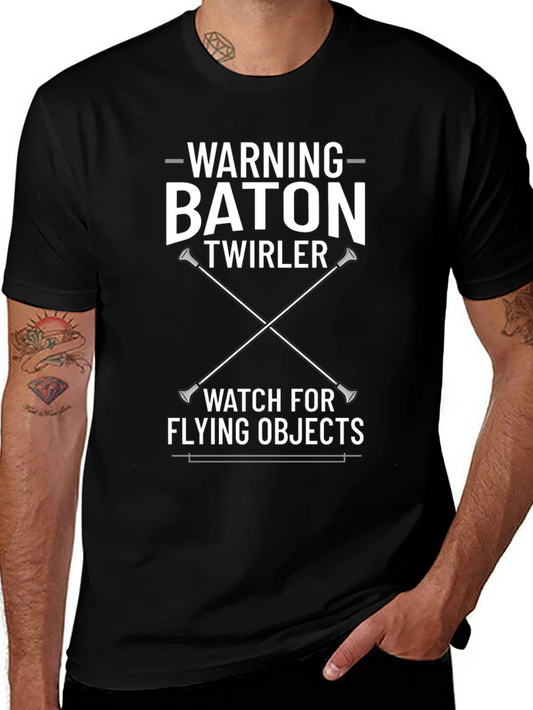 Warning Baton Twirler T-Shirt - Watch for Flying Objects