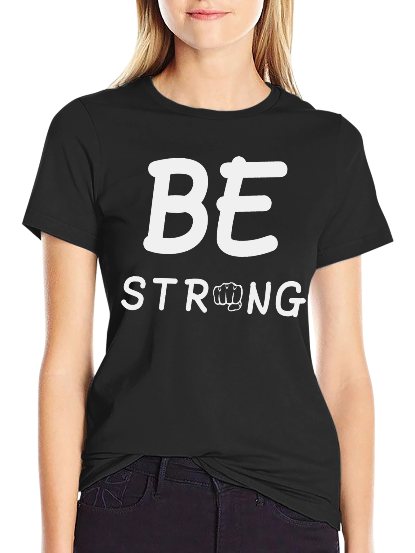 Be Strong Graphic Tee - Motivational T-Shirt