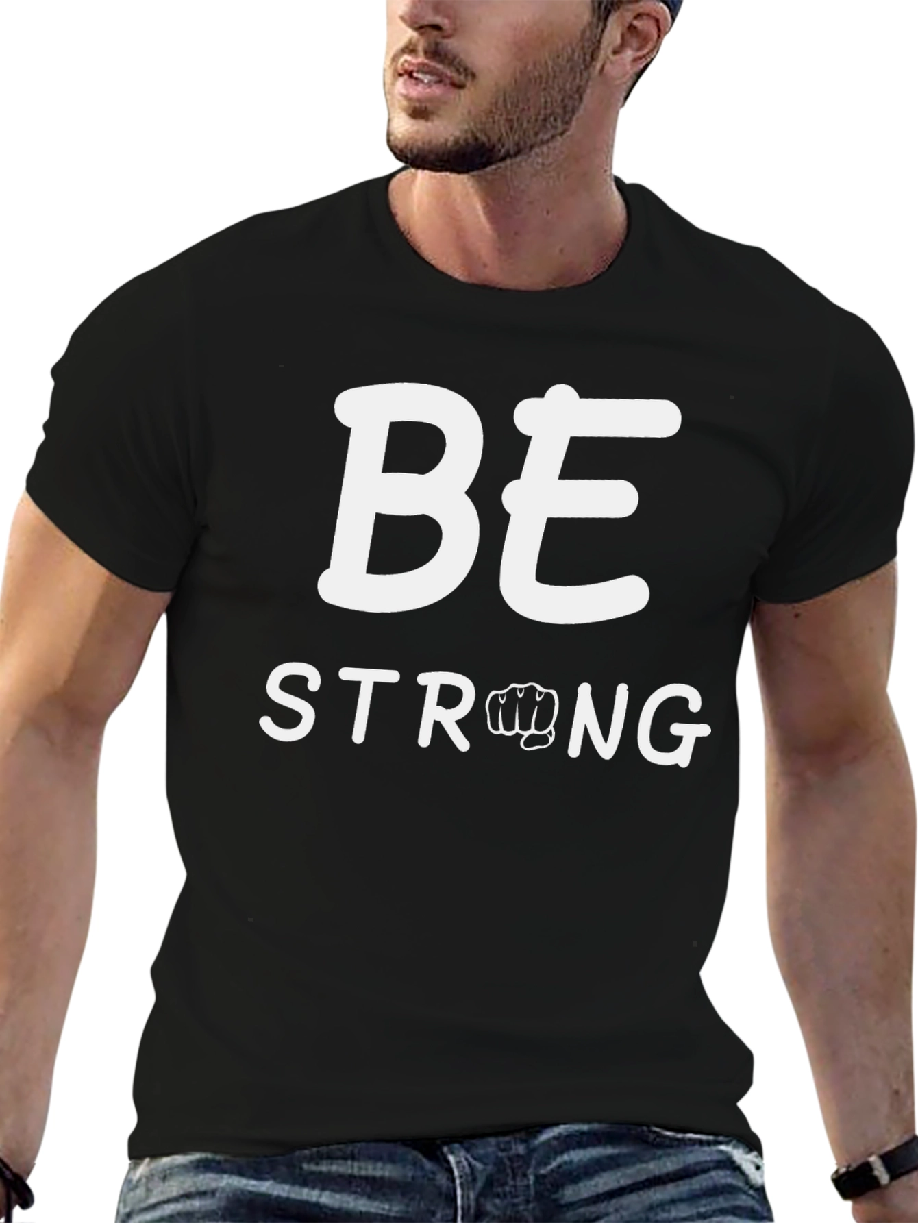 Be Strong Graphic Tee - Motivational T-Shirt